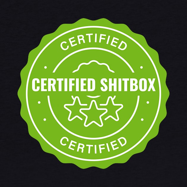 Certified Shitbox - Green Label With Stars And White Text Circle Design by Double E Design